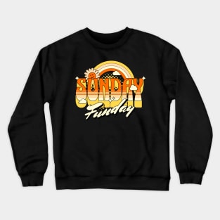 Sunday funday, sunday is a fun day, sunday is a bliss, happy holiday, sunday trip, weekend sunday, vacation day, sunday is vacation day, sunday vibes Crewneck Sweatshirt